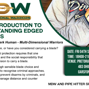 MDW Introduction to Understanding Edge Weapons - Knife Proof Pretoria 04th September 2026